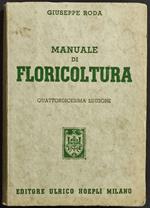 Manuale di Floricoltura - G. Roda - Ed. Hoepli