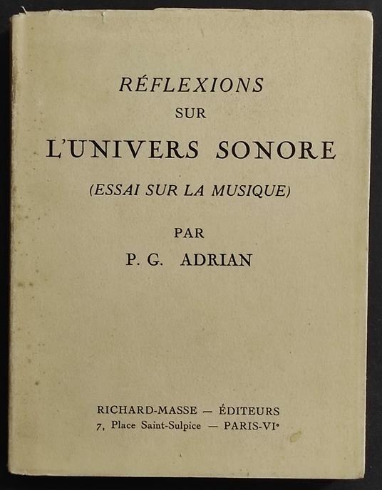 Reflexions sur l'Univers Sonore - P.G. Adrian - Ed. Richard-Masse - copertina