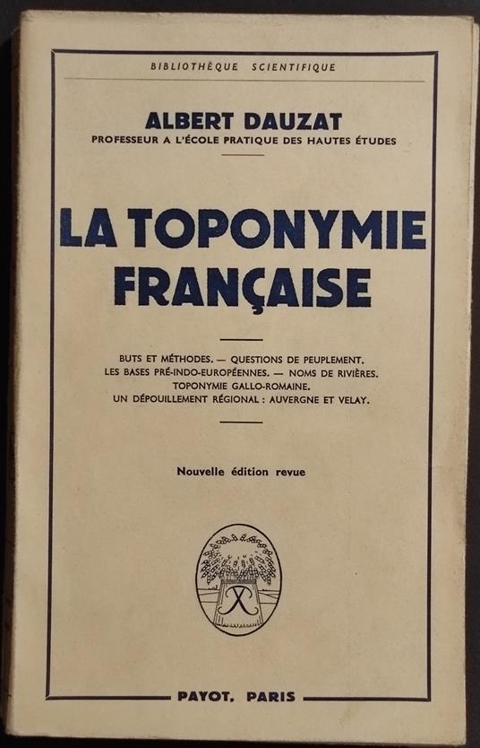 La Toponymie Francaise - A. Dauzat - Ed. Payot - Albert Dauzat - copertina