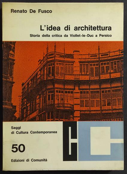 L' Idea di Architettura - R. de Fusco - Ed. di Comunità - Renato De Fusco -  Libro Usato - Edizioni di Comunità 