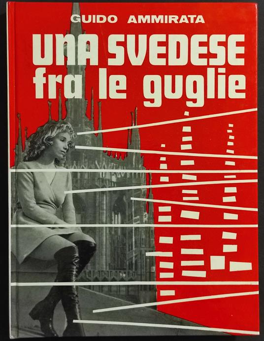 Una Svedese fra le Guglie - G. Ammirata - Ed. Arti Grafiche Lucchesi - Guido Ammirata - copertina