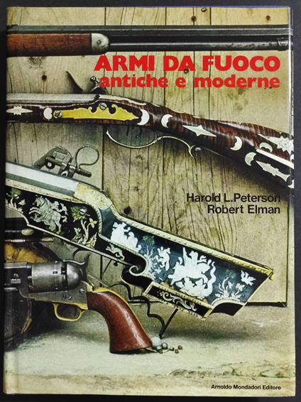 Armi da Fuoco Antiche e Moderne - Ed. Mondadori - copertina