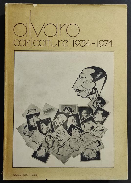 Alvaro Caricature 1934 -1974 - E. Caballo - Ed. Lupo - Ernesto Caballo - copertina