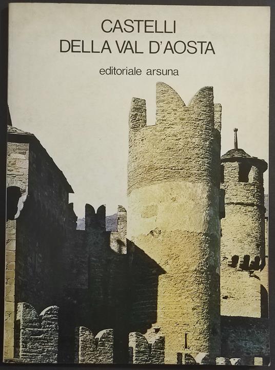 Castelli della Val d'Aosta - A. Federici - Ed. Arsuna - copertina