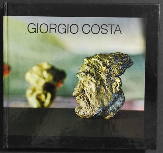 Giorgio Costa - Tra Gioiello e Scultura - Ed. Edialbra - Giorgio Costa - copertina