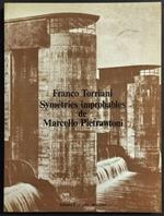 Franco Torriani - Symetries Improbables de Marcello Pietrantoni
