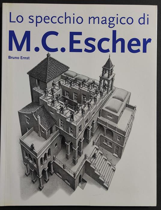Lo Specchio Magico di M.C. Escher - B. Ernst - Ed. Taschen - Bruno Ernst -  Libro Usato - Taschen Verlag - | IBS