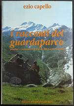I Racconti del Guardaparco - E. Capello - Ed. Arti Grafiche San Rocco