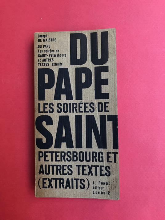 Du pape, Les soirées de Saint Petersbourg et autres textes (Extraits) - Présentation et choix de textes de Emil Michel Cioran - copertina