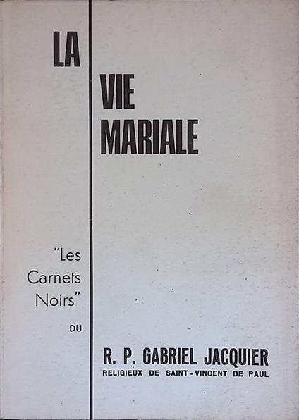 La vie Mariale. Les Carnets Noirs - copertina