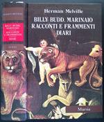 Billy Budd, marinaio. Racconti e frammenti. Diari