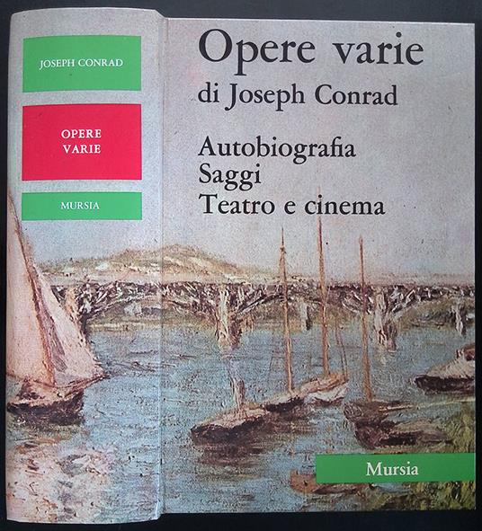 Opere varie. Autobiografia Saggi Teatro e Cinema - Joseph Conrad - copertina
