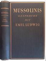 Mussolinis. Gesprache mit Emil Ludwig