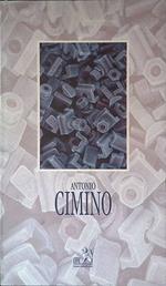 Antonio Cimino. Opere recenti