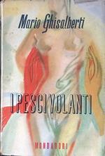 I pesci volanti. Memorie di un veneziano del 700