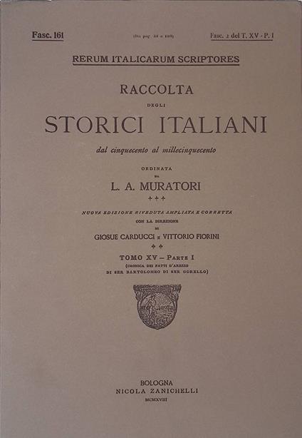 Rerum Italicarum Scriptores. Raccolta degli storici italiani dal Cinquecento al Millecinquecento. 1918, Tomo XV, parte I, Fasc. 161 - copertina