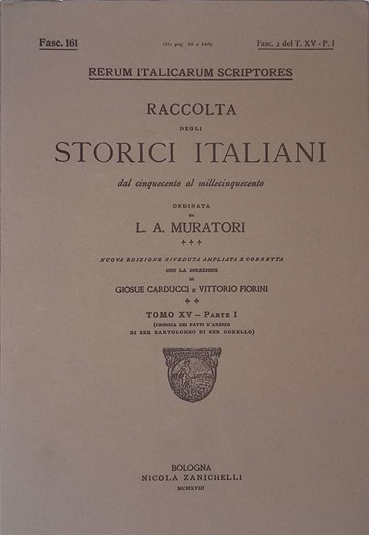Rerum Italicarum Scriptores. Raccolta degli storici italiani dal Cinquecento al Millecinquecento. 1918, Tomo XV, parte I, Fasc. 161 - copertina
