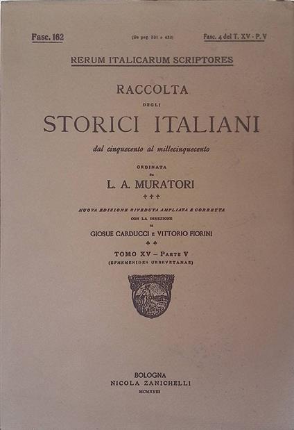 Rerum Italicarum Scriptores. Raccolta degli storici italiani dal Cinquecento al Millecinquecento. 1918, Tomo XV, parte V, Fasc. 162 - copertina