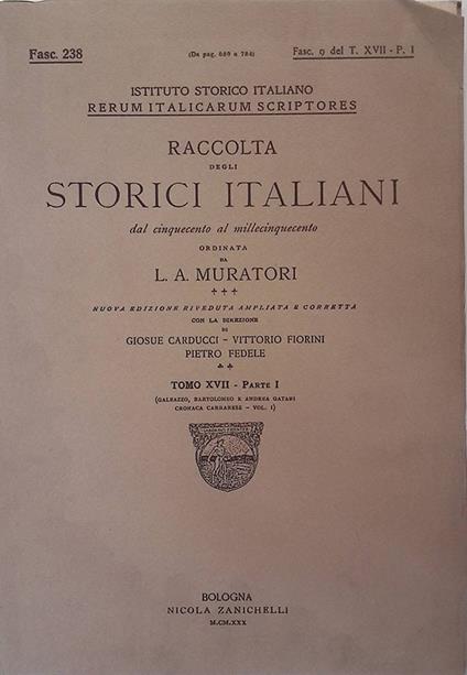 Rerum Italicarum Scriptores. Raccolta degli storici italiani dal Cinquecento al Millecinquecento. 1930, Tomo XVII, parte I, Fasc. 238 - copertina