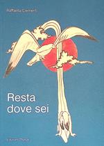 Resta dove sei