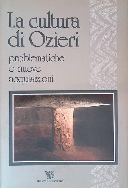 La cultura di Ozieri. Problematiche e nuove acquisizioni - copertina