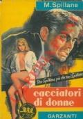 Cacciatori Di Donne - Mickey Spillane - copertina