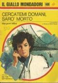 Cercatemi domani, sarò morto - Margaret Millar - copertina