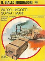 20,000 Lingotti Sopra I Mari