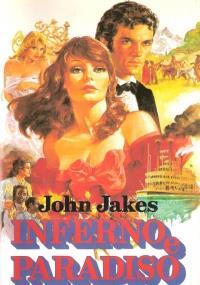 Inferno E Paradiso - John Jakes - copertina