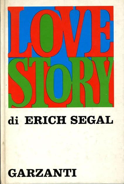 Love Story Eric Segal - Erich Segal - copertina