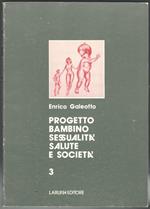 Progetto bambino. Sessualità, salute e società