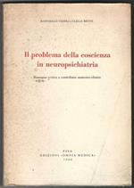 II problema della coscienza in neuropsichiatria. Rassegna critica e contributo anatomo-clinico