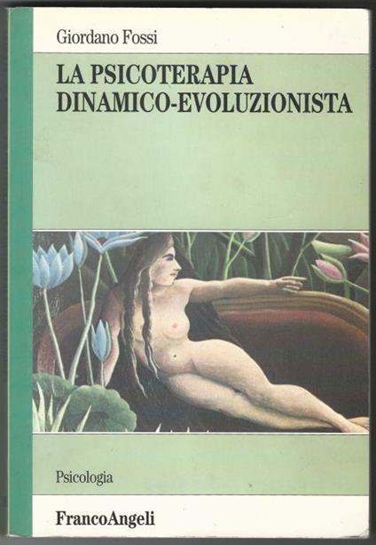 La psicoterapia dinamico-evoluzionistica - Giordano Fossi - copertina