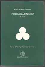 Psicologia dinamica. 1: Freud