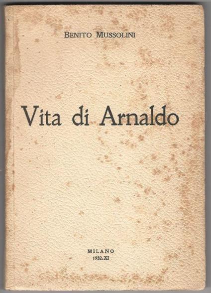 Vita di Arnaldo - Benito Mussolini - copertina