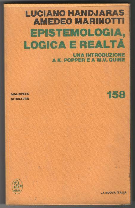 Epistemologia, logica e realtà. Una introduzione a K. Popper e a W. V. Quine - Luciano Handjaras - copertina