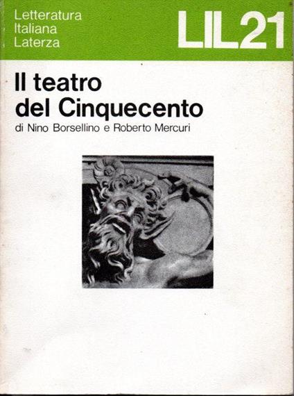 Il teatro del Cinquecento - Nino Borsellino - copertina