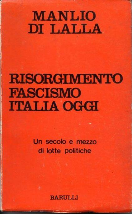 Risorgimento fascismo Italia oggi - Manlio Di Lalla - copertina