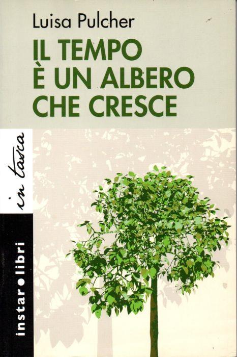 Il tempo è un albero che cresce - Luisa Pulcher - copertina