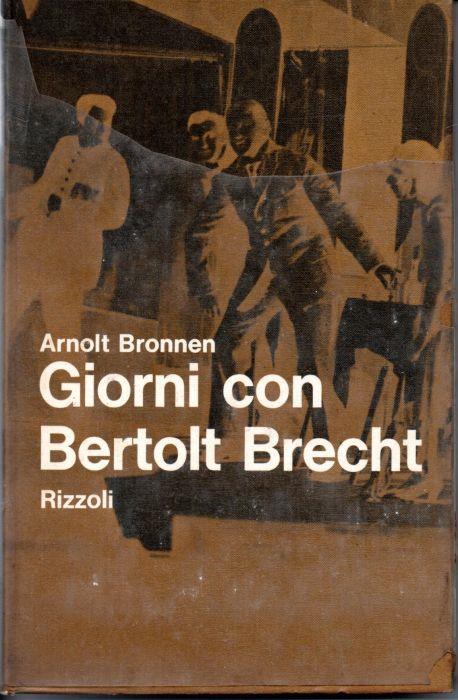 Giorni con Bertolt Brecht - Arnolt Bronnen - copertina