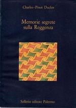 Memorie segrete sulla Reggenza