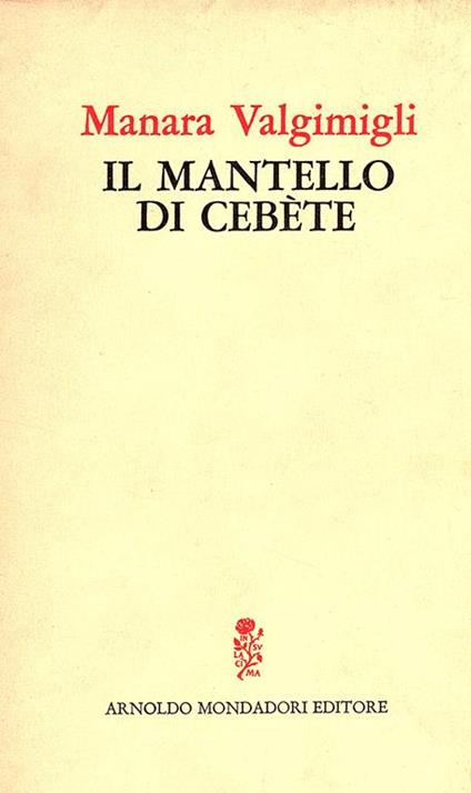 Il mantello di Cebète - Manara Valgimigli - copertina