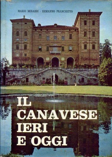 Il Canavese ieri e oggi - Mario Minardi - copertina