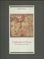 L' Italia prima di Roma. Greci, Fenici, Etruschi, Italici