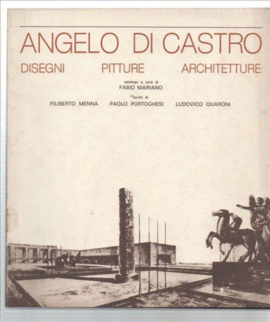 Angelo Di Castro. Disegni, Pitture, Architetture - Fabio Mariano - copertina