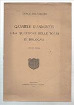 Gabriele D'annunzio E La Questione Delle Torri Di Bologna