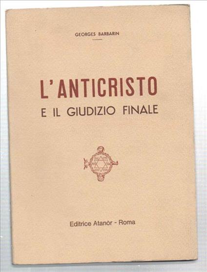 L' anticristo E Il Giudizio Finale - Georges Barbarin - copertina