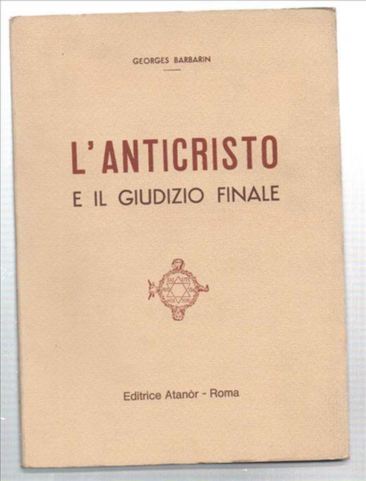 L' anticristo E Il Giudizio Finale - Georges Barbarin - copertina