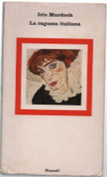 La Ragazza Italiana - Iris Murdoch - copertina