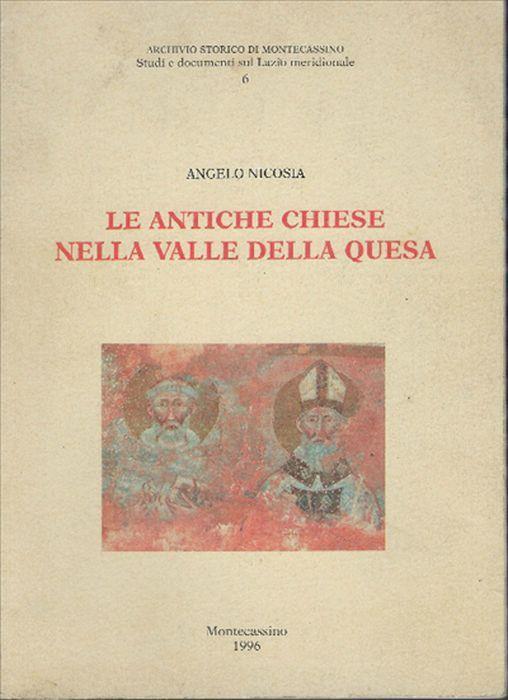 Le Antiche Chiese Nella Valle Della Quesa - Angelo Nicosia - copertina